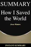 How I Saved The World synopsis, comments
