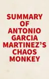 Summary of Antonio García Martínez's Chaos Monkeys sinopsis y comentarios
