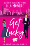 Get Lucky resumen del libro, reseñas y descarga