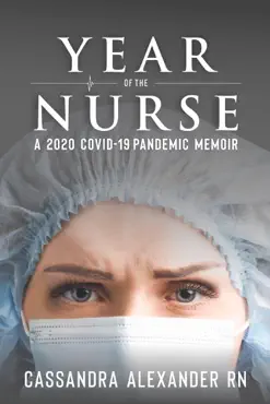 year of the nurse: a covid-19 pandemic memoir book cover image