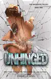 Unhinged [The Encounter Trilogy] sinopsis y comentarios