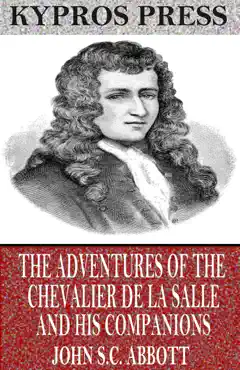 the adventures of the chevalier de la salle and his companions book cover image