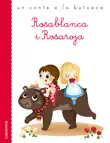 Rosablanca i Rosaroja synopsis, comments