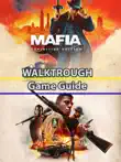 Mafia Definitive Edition Game Guide synopsis, comments