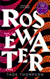 Rosewater sinopsis y comentarios