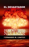 El devastador Holocausto Nuclear book summary, reviews and download