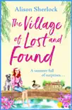 The Village of Lost and Found synopsis, comments