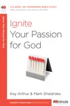 Ignite Your Passion for God synopsis, comments