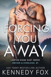 Forcing You Away book summary, reviews and downlod
