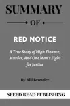 Summary Of Red Notice By Bill Browder A True Story of High Finance, Murder, And One Man's Fight for Justice sinopsis y comentarios