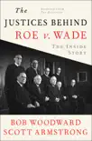 The Justices Behind Roe V. Wade synopsis, comments