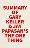 Summary of Gary Keller and Jay Papasan's The ONE Thing sinopsis y comentarios