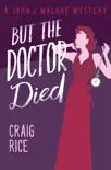 But the Doctor Died synopsis, comments