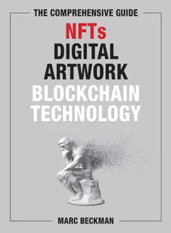 the comprehensive guide to nfts, digital artwork, and blockchain technology book cover image