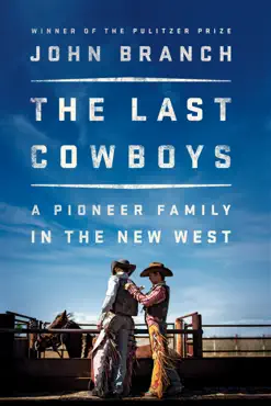 the last cowboys: a pioneer family in the new west book cover image