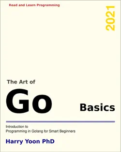 the art of go - basics: introduction to programming in go book cover image