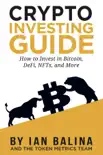 Crypto Investing Guide book summary, reviews and download