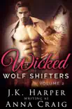 Wicked Wolf Shifters Volume 2 synopsis, comments
