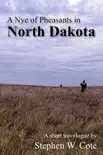 A Nye of Pheasants in North Dakota synopsis, comments