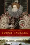 A Journey Through Tudor England synopsis, comments