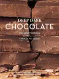 Deep Dark Chocolate book summary, reviews and download