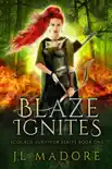 Blaze Ignites reviews
