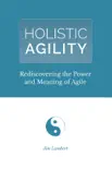 Holistic Agility synopsis, comments