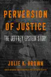 Perversion of Justice synopsis, comments