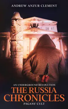 pagans' cult. the russia chronicles. an underground revolution. book cover image