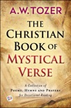 The Christian Book of Mystical Verse book summary, reviews and downlod