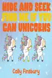Hide and Seek Find Me If You Can Unicorns synopsis, comments