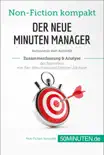 Der neue Minuten Manager. Zusammenfassung & Analyse des Bestsellers von Ken Blanchard und Spencer Johnson sinopsis y comentarios