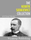 The Henryk Sienkiewicz Collection synopsis, comments