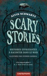Scary Stories - Histoires effrayantes à raconter dans le noir book summary, reviews and downlod
