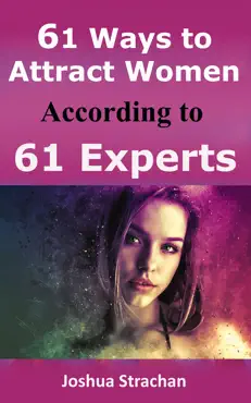 61 ways to attract women according to 61 experts book cover image