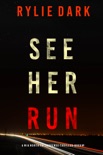 See Her Run (A Mia North FBI Suspense Thriller—Book One) e-book