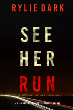 see her run (a mia north fbi suspense thriller—book one) book cover image