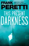 This Present Darkness book summary, reviews and download