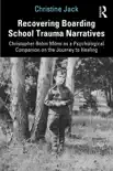 Recovering Boarding School Trauma Narratives synopsis, comments