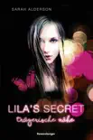 Lila's Secret, Band 1: Trügerische Nähe