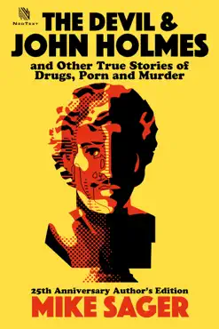 the devil and john holmes: 25th anniversary author's edition: and other true stories of drugs, porn and murder book cover image
