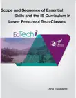 Scope and Sequence of Essential Skills in Lower Preschool Tech Classes synopsis, comments