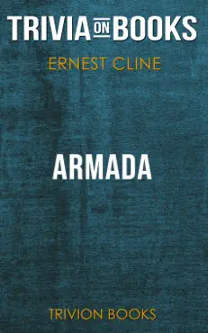armada: a novel by ernest cline (trivia-on-books) imagen de la portada del libro