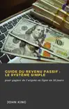 Guide du revenu passif : le système simple sinopsis y comentarios