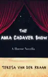 The Abra Cadaver Show synopsis, comments