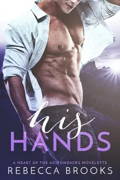 his hands: a heart of the adirondacks novelette book cover image