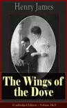 The Wings of the Dove (Unabridged Edition – Volume 1&2) sinopsis y comentarios