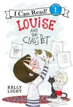 Louise and the Class Pet synopsis, comments