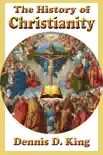 The History of Christianity synopsis, comments
