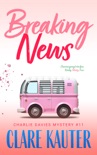 Breaking News book summary, reviews and downlod